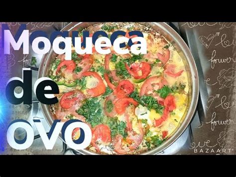 Moqueca De Ovo Camar O Seco Receita Simples E Saborosa Youtube