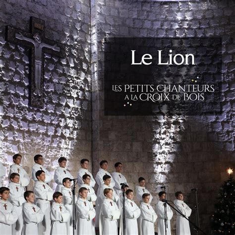 Le Lion EP by Les Petits Chanteurs à la Croix de Bois Spotify