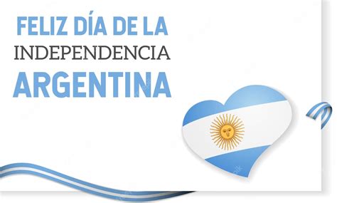 Feliz D A De La Independencia Argentina Frases Env A Estos Saludos