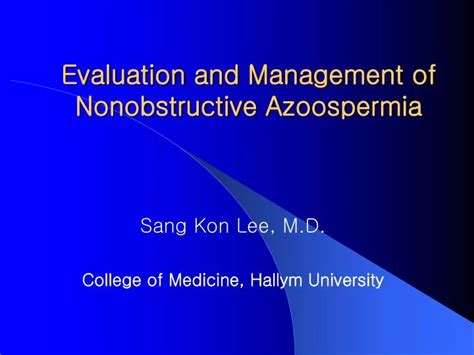 Ppt Evaluation And Management Of Nonobstructive Azoospermia