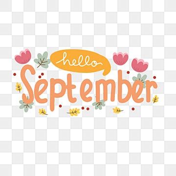 Hello September Png Transparent Hello September Lettering With