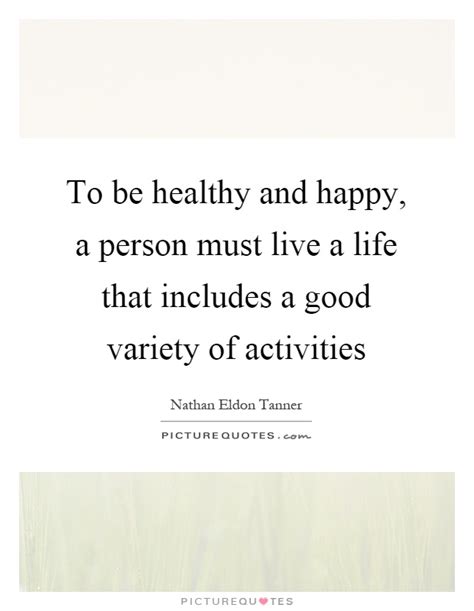 Healthy And Happy Quotes & Sayings | Healthy And Happy Picture Quotes