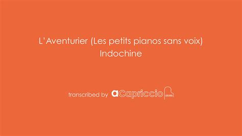 L Aventurier Indochine Partition Piano Cover