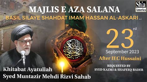 LIVE Majlis E Aza Shahadat Imam Hasan Askari A S Ayatullah Muntazir