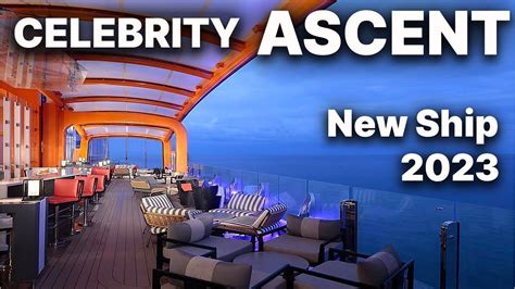 Celebrity Ascent New Cruise Ship 2023 All Restaurants Bars And Cabins On Board Youtube