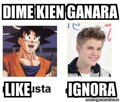 Meme Personalizado Dime Kien Ganara Like Ignora 3334677