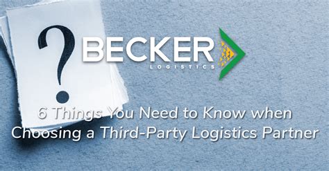 6 Things You Need To Know When Choosing A Third Party Logistics Partner