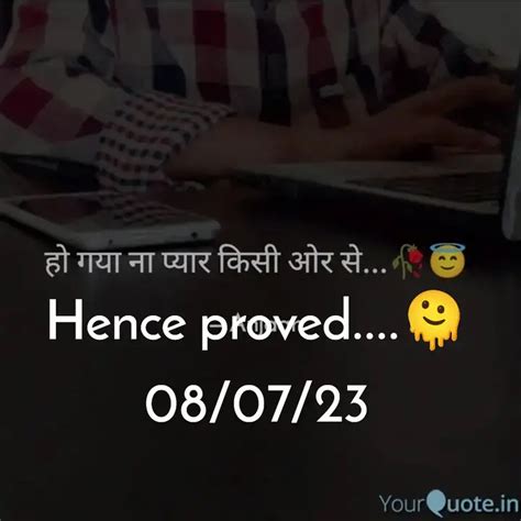 Hence Proved🫠 0807 Quotes And Writings By Shanu Sah Yourquote