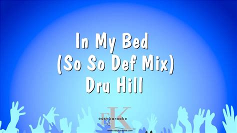 In My Bed So So Def Mix Dru Hill Karaoke Version Youtube