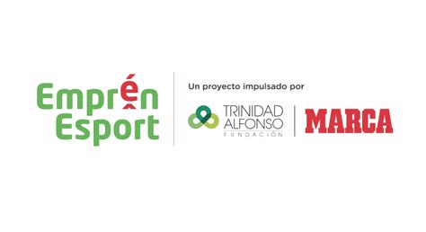 Marca Y La Fundaci N Trinidad Alfonso Lanzan Empr N Esport