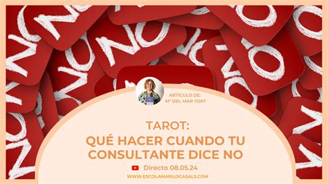 Tarot Qu Hacer Cuando Un Consultante Nos Dice No Escola Maril Casals