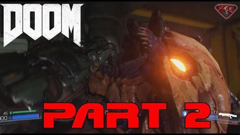 DOOM Walkthrough Part 2 Gameplay "Know Your Enemy" 1080p 60fps|Let's ...