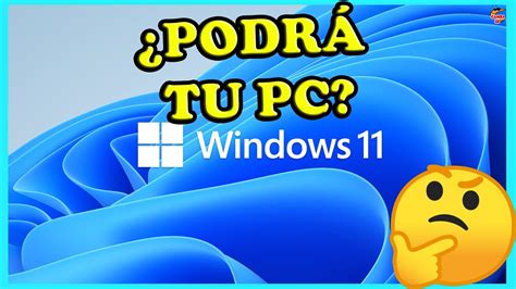 Saber Si Tu Pc Es Compatible Con Windows Youtube