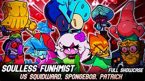 Fnf Soulless Funkmist Vs Squidward Spongebob Patrick And More