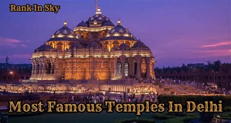 Most Famous Temples In Delhi