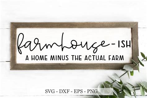 Farmhouse Svg Farmhouse Ish Svg Files Graphic By Chamsae Studio