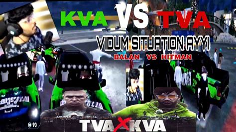 TVA VS KVA VIDUM SITUATION UPCOMING WAR TVA BALAN VS KVA HITMAN 1 V 1