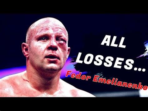 All Defeats Of Fedor Emelianenko