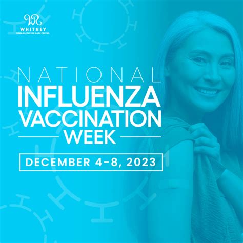 National Influenza Vaccination Week Whitney Rehabilitation Care Center