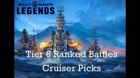 World Of Warships Legends Tier 6 Ranked Cruisers Youtube