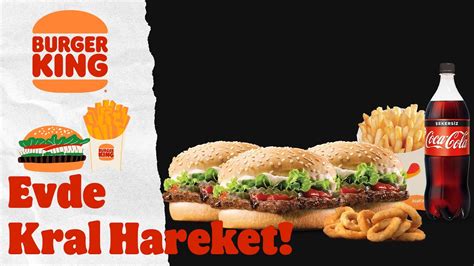 Burger King®den Evde Kral Hareket Youtube