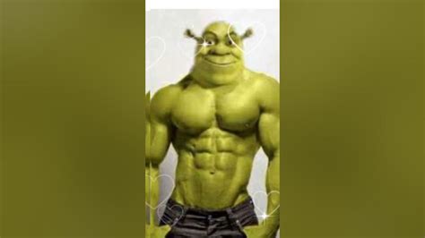 Shrek Is Buff Youtube