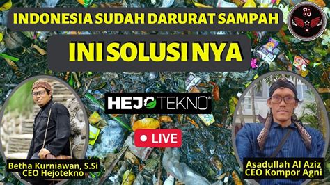 INDONESIA SUDAH DARURAT SAMPAH INI DIA SOLUSI NYA KAWASAN