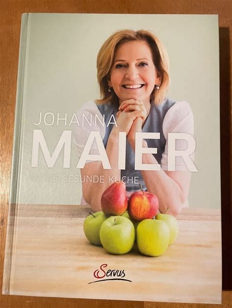 Johanna Maier Meine gesunde Küche Kaufen auf Ricardo