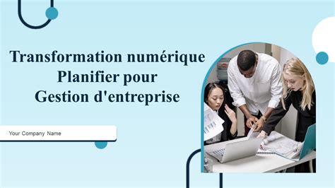 Exemples de plan de transformation numérique incontournables avec