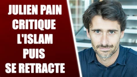 Julien Pain Critique L Iran Mais Attention Pas L Islam L Iran