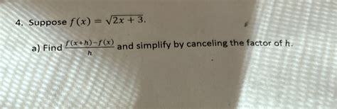 Solved Suppose F X 2x 32a ﻿find F X H F X H ﻿and Simplify