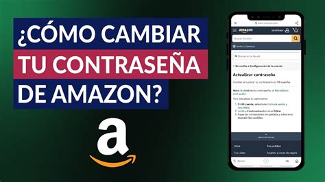 Cómo Cambiar Tu Contraseña De Amazon Actualización De Datos Paso A