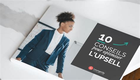 GUIDE 10 conseils pour optimiser lupsell dans votre hôtel