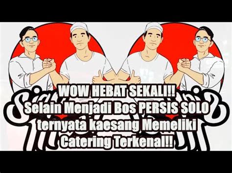 Wow Hebat Sekali Selain Menjadi Bos Persis Solo Ternyata Kaesang