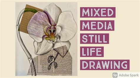 Mixed Media Still Life Drawing Art Lesson And Demonstration Youtube