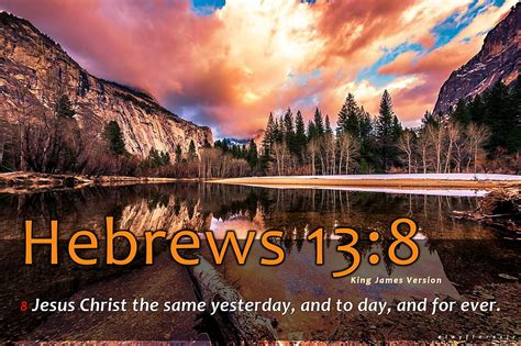 Hebrews 13:8, bible verse background, bible verse, bible verse, bible ...