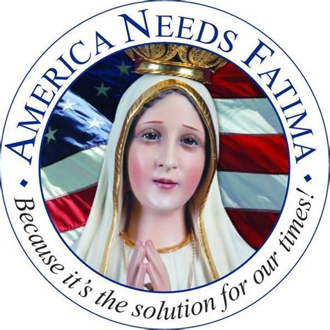 America Needs Fatima Because It Is The Solution For Our Times