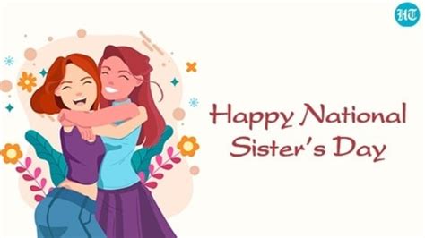 National Sisters Day Wishes Images Messages Quotes To Share With