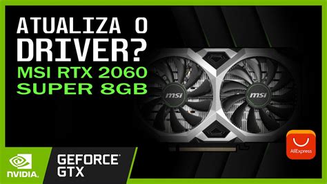 RTX 2060 Super 8Gb Atualizando Driver YouTube