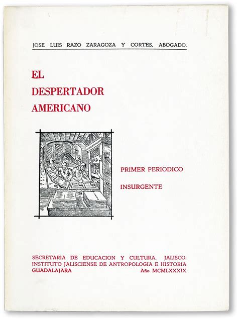 El Despertador Americano Primero Periodico Insurgente [limited Edition