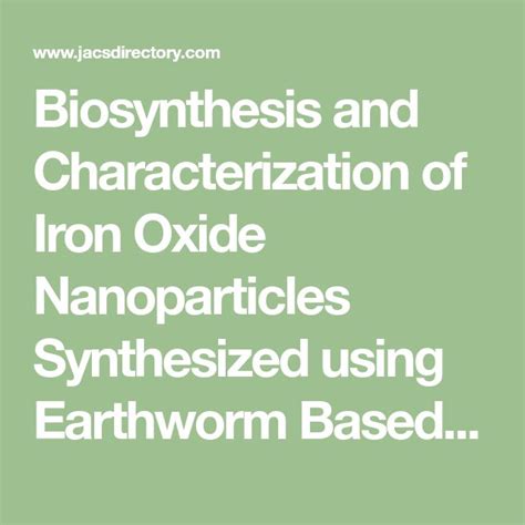 Biosynthesis And Characterization Of Iron Oxide Nanoparticles