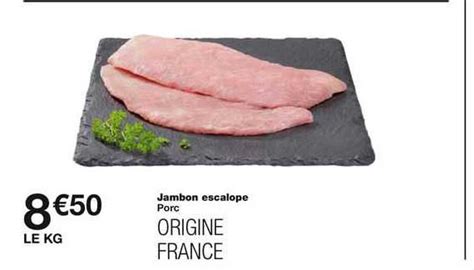 Promo Jambon Escalope Chez Monoprix ICatalogue Fr