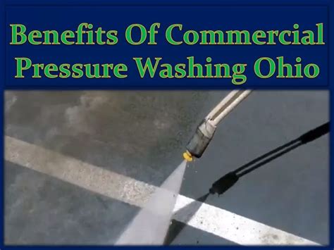 Ppt Benefits Of Commercial Pressure Washing Ohio Powerpoint