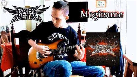 Babymetal Megitsune Guitar Cover by Brian Ginés YouTube