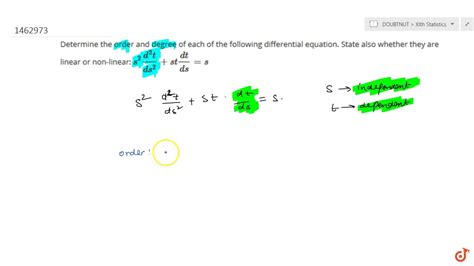 Determine The Order And Degree Of Each Of The Following Differential Equation State Also Whethe