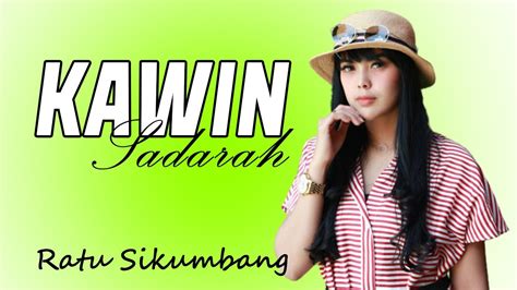 Ratu Sikumbang Kawin Sadarah Official Music Lyric Lagu Minang