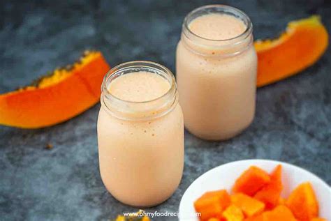 Papaya Milk Oh My Food Recipes