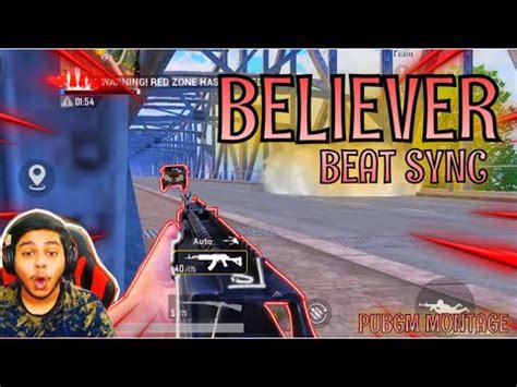 BELIEVER 4K QUALITY BEST BEAT SYNC MONTAGE PUBGM YouTube