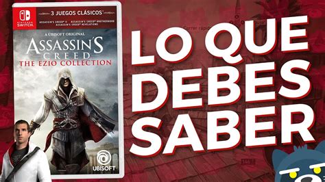 Lo Que Debes Saber De Assassin S Creed The Ezio Collection En Nintendo