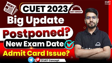 Cuet Exam Postponed New Exam Date Outcuet Ug Cuet Pg Admit